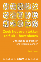 Zoek het even lekker zelf uit - bovenbouw. Uitdagende opdrachten om te leren plannen. Door Harrie Meinen. Kaft van het boek