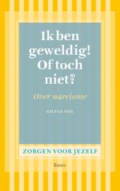 Ik ben geweldig! Of toch niet?