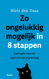 Omslag Zo ongelukkig mogelijk in 8 stappen