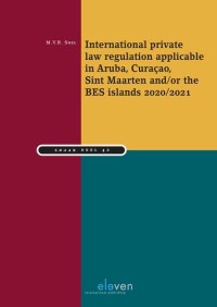 International private law regulation applicable in Aruba, Curaçao, Sint Maarten and/or the BES islands 2020/2021