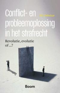 Conflict- en probleemoplossing in het strafrecht