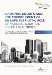 National Courts and the Enforcement of EU Law: The Pivotal Role of National Courts in the EU Legal Order