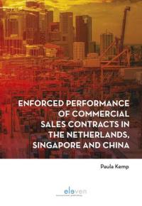 Enforced performance of commercial sales contracts  in the Netherlands, Singapore and China