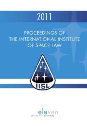 Proceedings of the International Institute of Space Law 2011