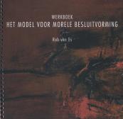 Werkboek Het Model voor Morele Besluitvorming